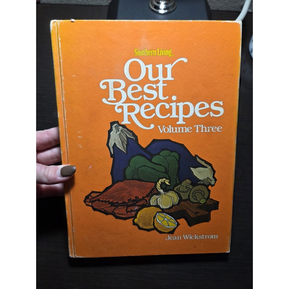 Southern Living Our Best Recipes Vol 3 Wickstrom 1978